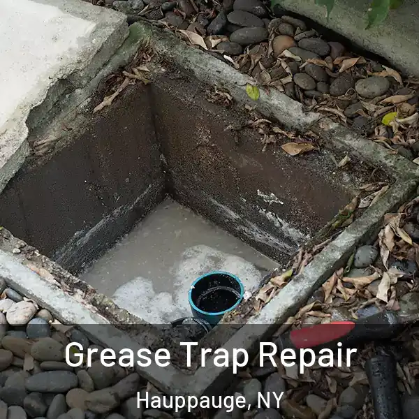  Grease Trap Repair Hauppauge, NY